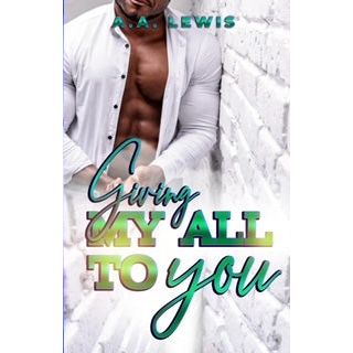 Giving My All To You Ebook